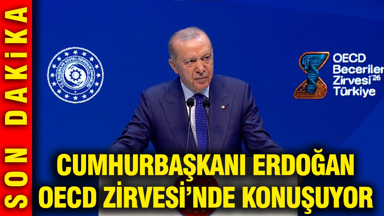 Cumhurbaşkanı Erdoğan, OECD Beceriler Zirvesi'nde konuşuyor