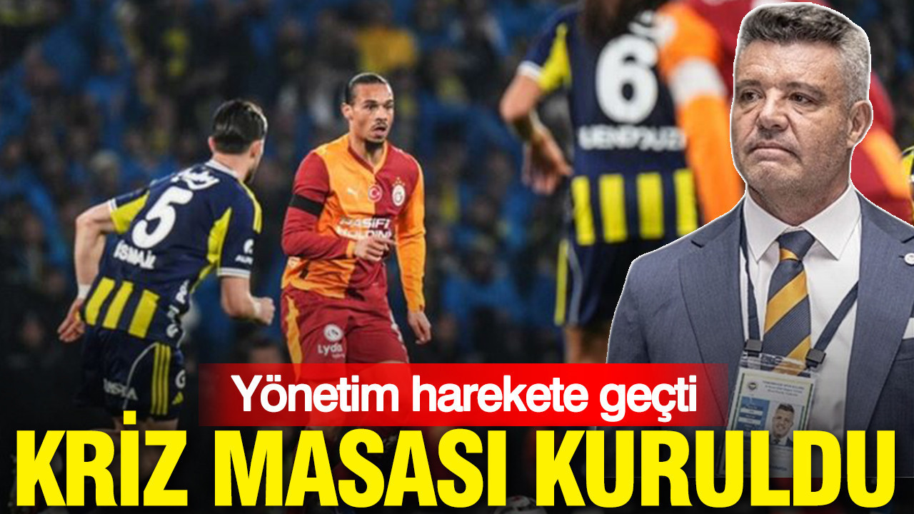 Fenerbahçe’de kriz masası kuruldu: Yönetim harekete geçti