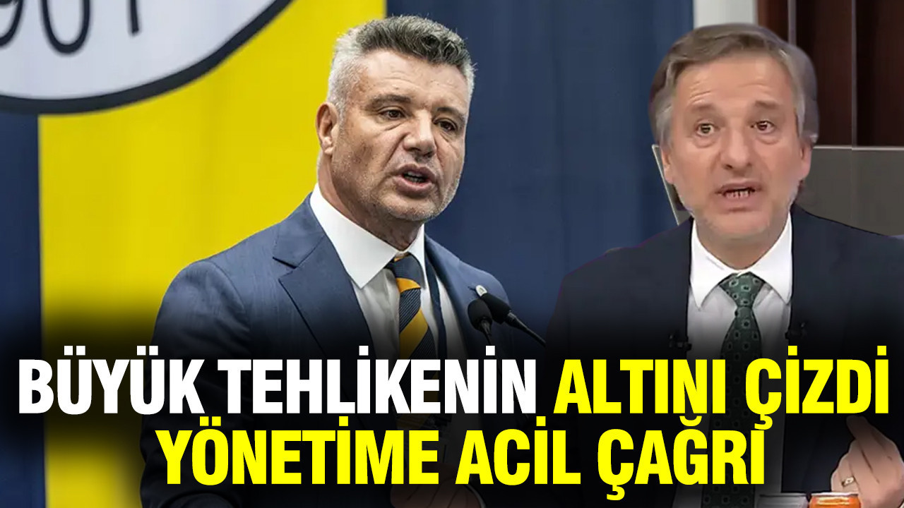 İlker Yağcıoğlu, Fenerbahçe'de büyük tehlikenin altını çizdi; yönetime acil çağrı
