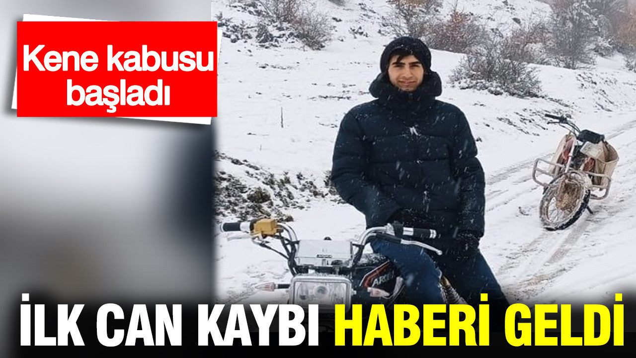 Kene kabusu başladı: İlk can kaybı haberi geldi: 21 yaşındaki genç hayatını kaybetti