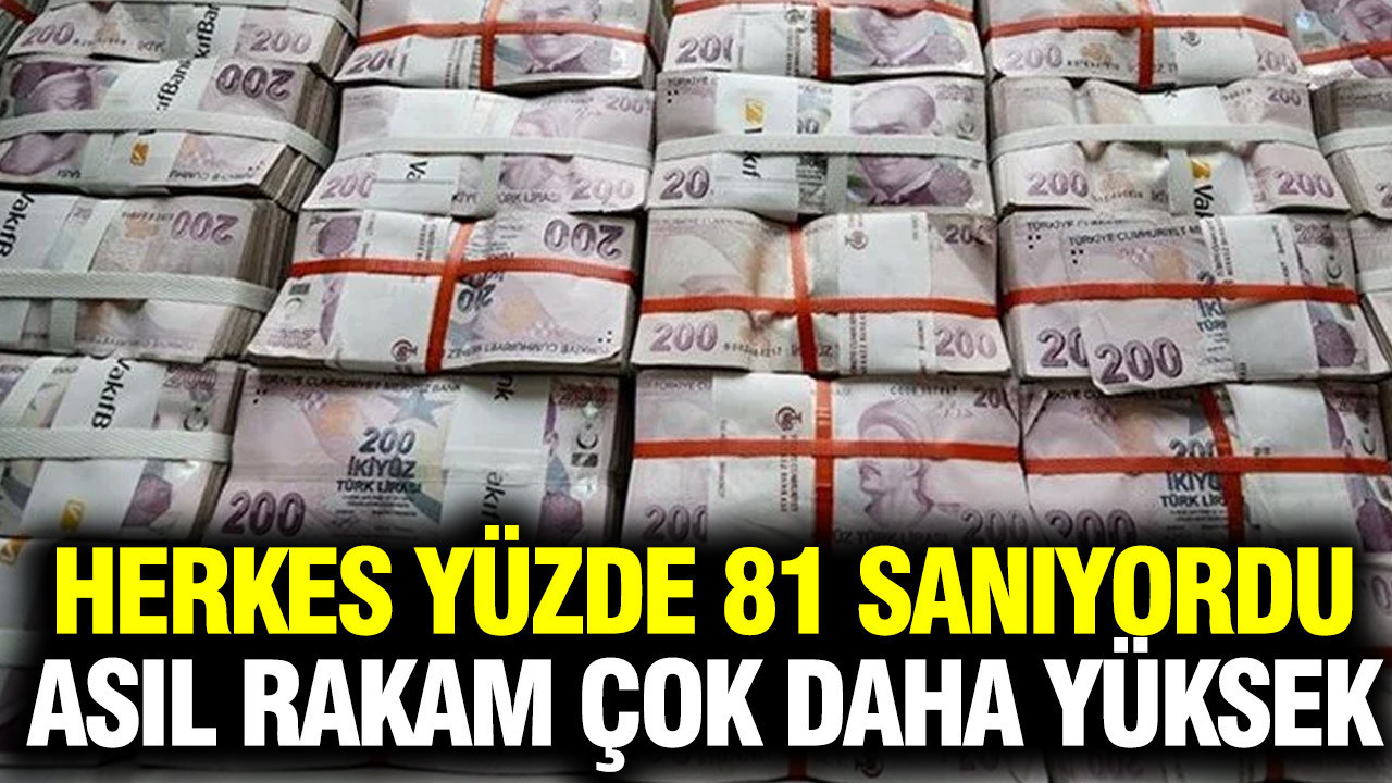 Maliye hakkında acı gerçek: Herkes yüzde 81 sanıyordu, asıl rakam çok daha yüksek