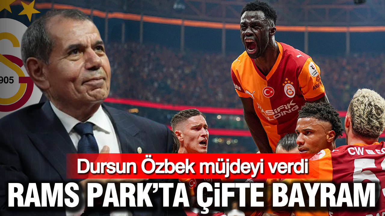 RAMS Park’ta çifte bayram: Dursun Özbek müjdeyi verdi