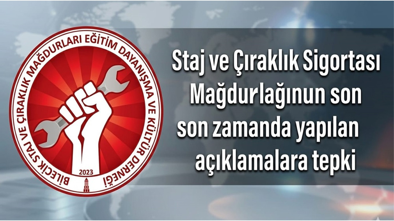 Staj ve Çıraklık Sigortası Mağdurlarından son zamanda yapılan açıklamalara tepki