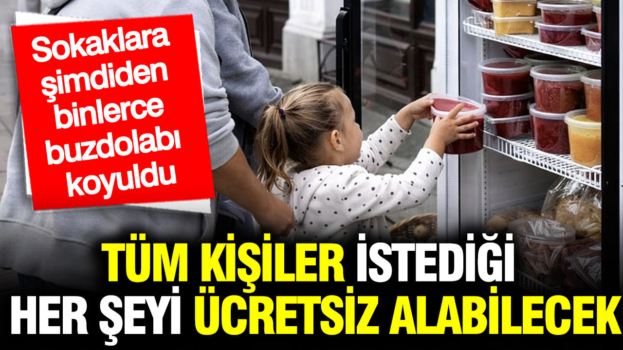 Tüm kişiler istediği her şeyi ücretsiz alabilecek: Sokaklara şimdiden binlerce buzdolabı koyuldu