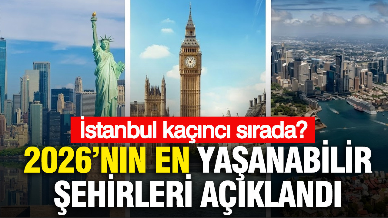 2026’nın en yaşanabilir şehirleri açıklandı: İstanbul kaçıncı sırada?