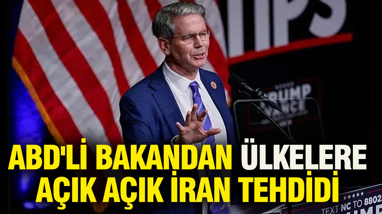 ABD'li Bakan'dan ülkelere açık açık İran tehdidi