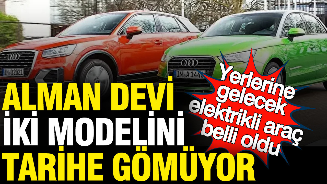 Audi A1 ve Q2 tarih oluyor... Alman Devi'nden yeni elektrikli otomobil