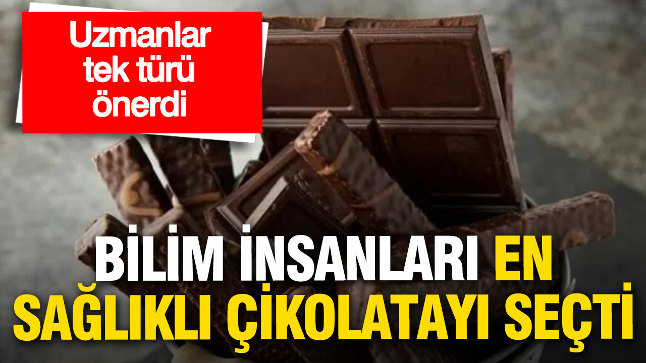 En sağlıklı çikolata belli oldu: Bilim insanları tek türü önerdi
