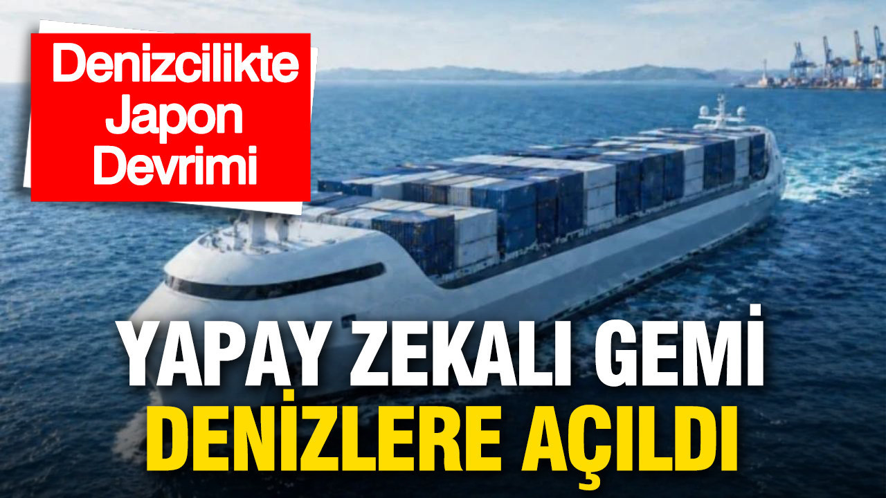 Denizcilikte Japon Devrimi: 134 metrelik gemi insan müdahalesi olmadan ilerliyor