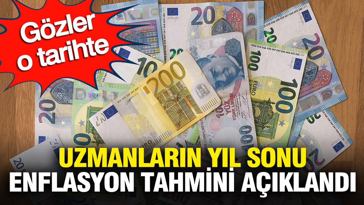 Gözler o tarihte: Yıl sonu enflasyon tahmini yüzde kaç?