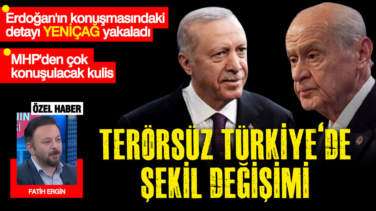 Terörsüz Türkiye'de şekil değişimi: MHP'den çok konuşulacak kulis