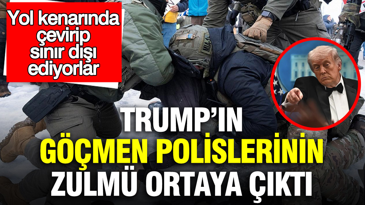 Trump’ın göçmen polislerinin zulmü ortaya çıktı: Yol kenarında çevirip sınır dışı ediyorlar