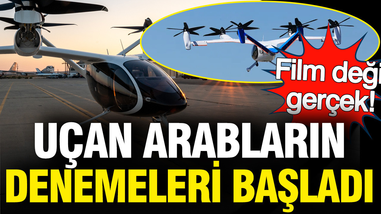 Uçan arabaların denemeleri başladı