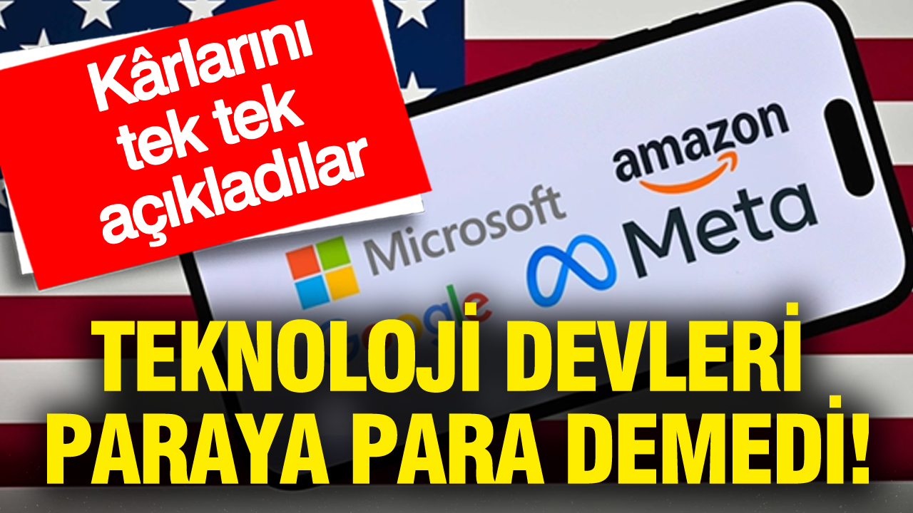 ABD'li teknoloji devleri paraya para demedi: Kârlarını tek tek açıkladılar