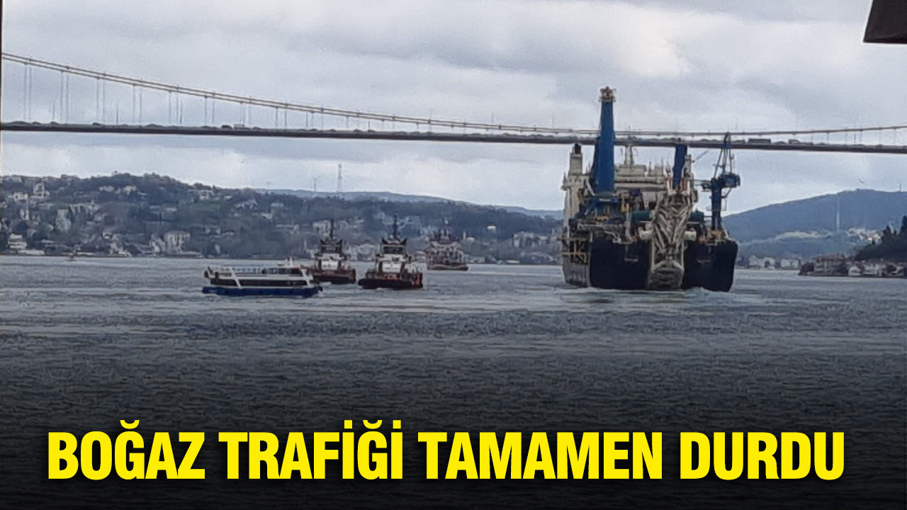 İstanbul Boğazı’nda çift yönlü deniz trafiği durduruldu