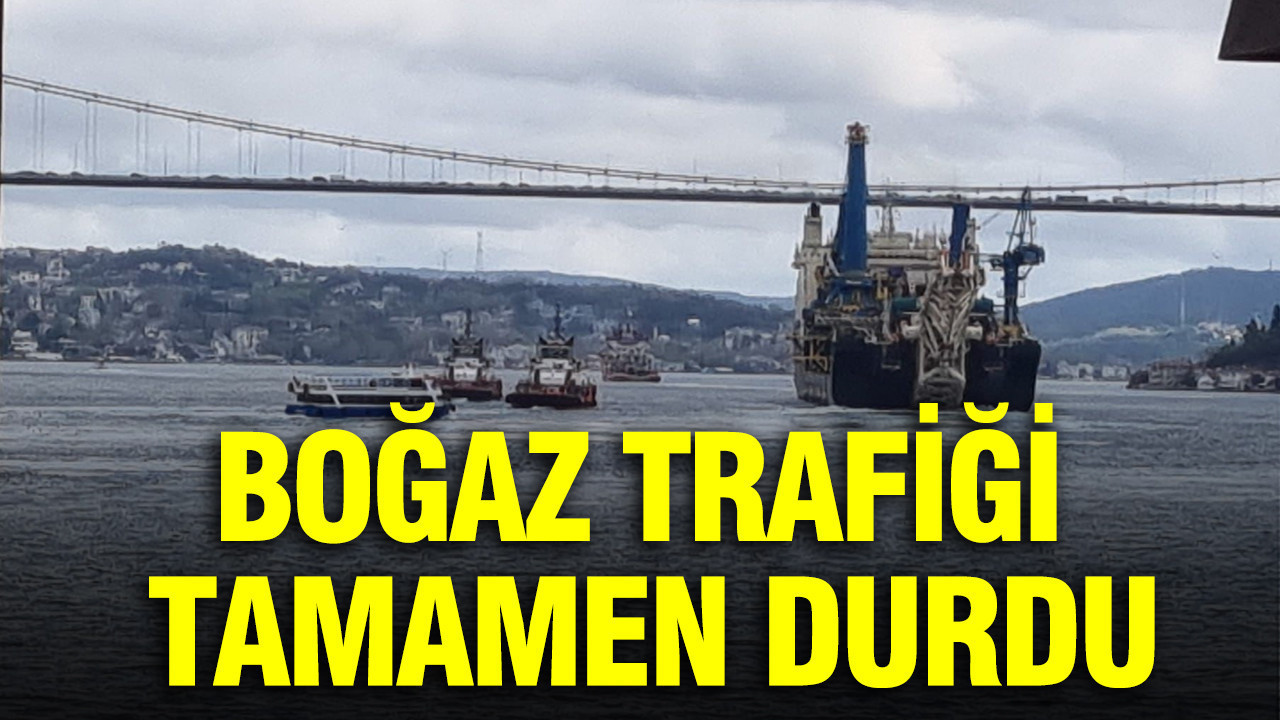 İstanbul Boğazı’nda çift yönlü deniz trafiği durduruldu