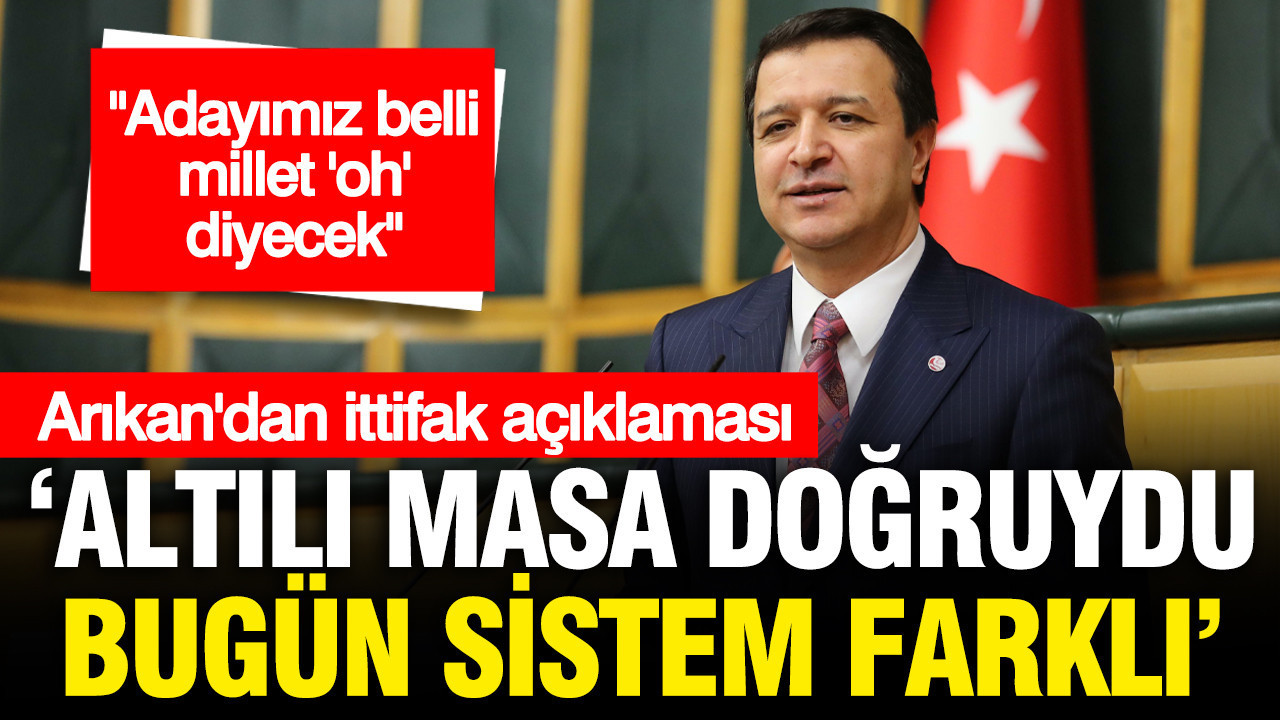 Mahmut Arıkan Cumhurbaşkanı adayını açıkladı, isim vermedi: Silivri'deki nüfusu artırmayalım