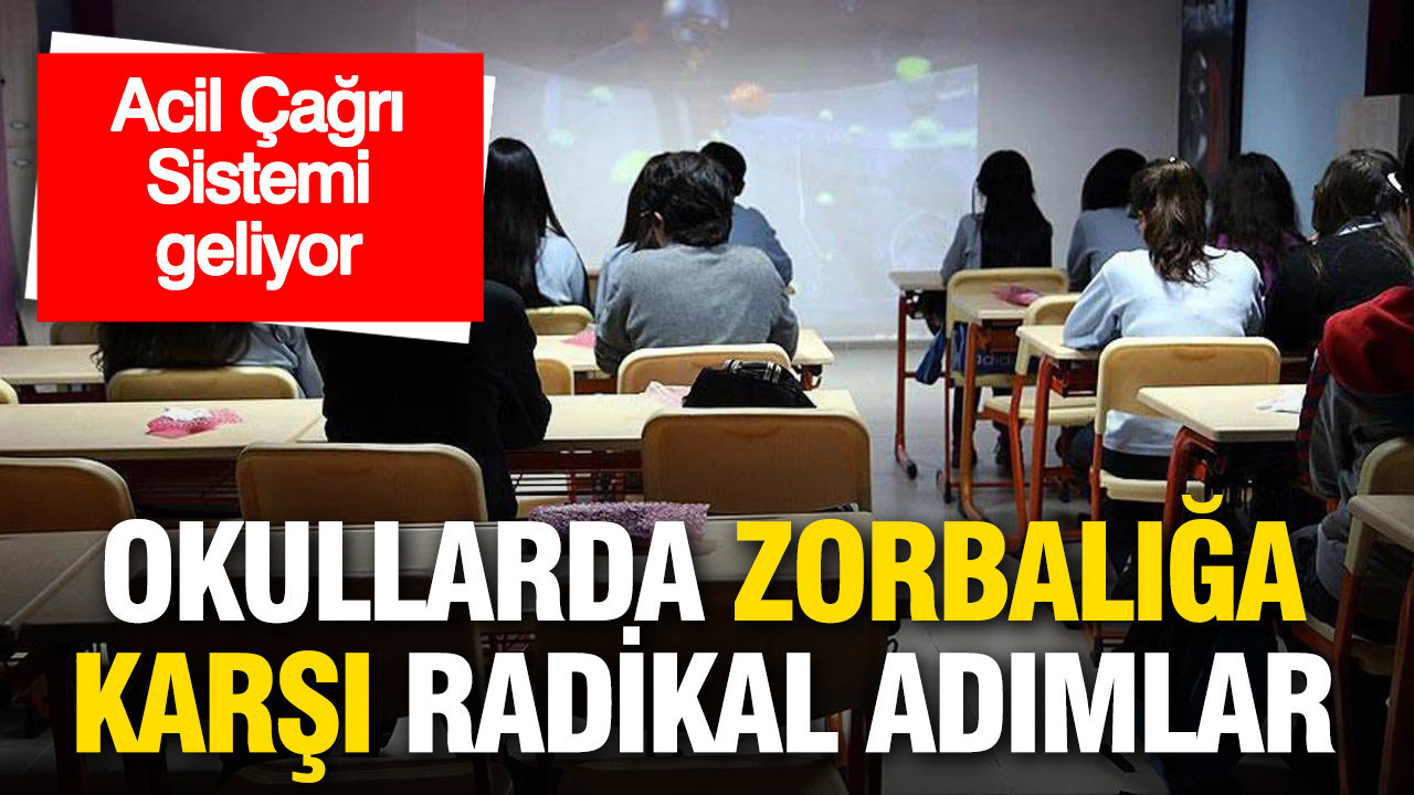 Okullarda zorbalığa karşı radikal adımlar: Acil çağrı sistemi geliyor