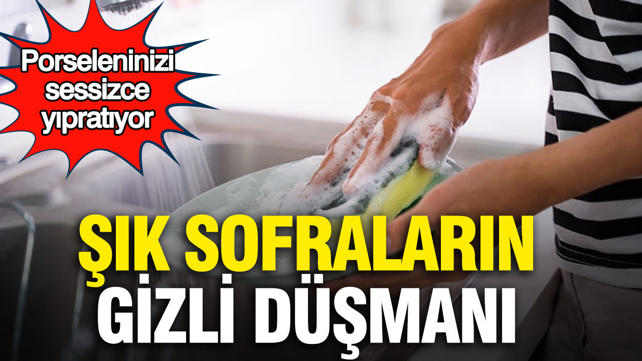 Porseleninizi sessizce yıpratıyor: Şık sofraların gizli düşmanı