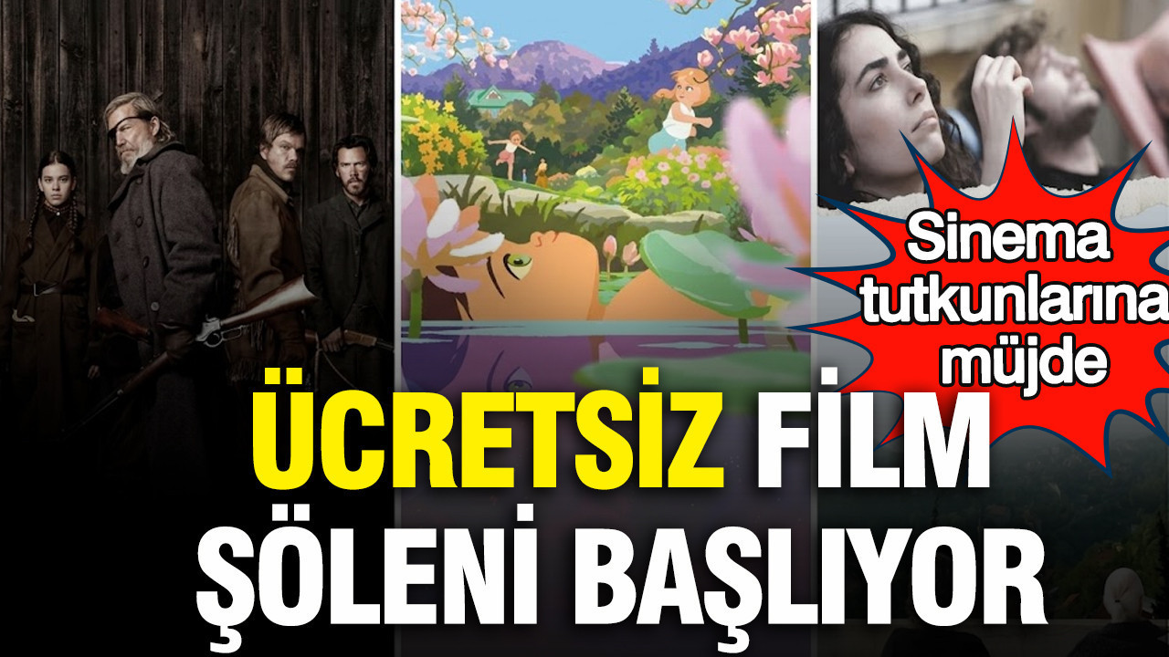 Ücretsiz film şöleni başlıyor: Sinema tutkunlarına müjde