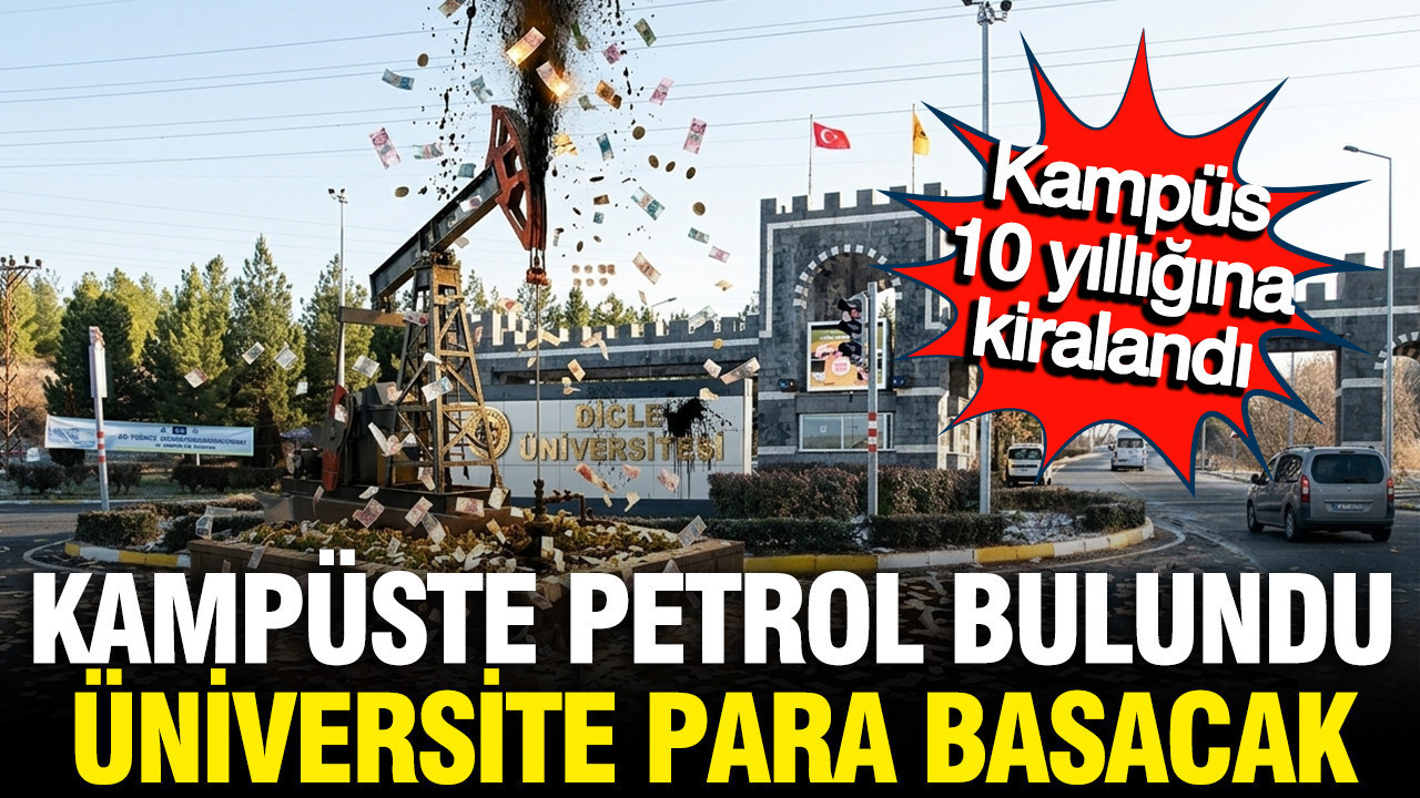 Üniversite para basacak, kampüste petrol bulundu anlaşma imzalandı