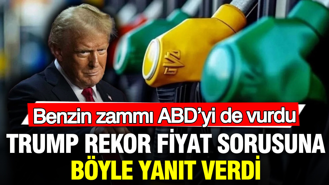 Benzin zammı ABD’yi de vurdu: Trump rekor fiyat sorulunca böyle yanıt verdi