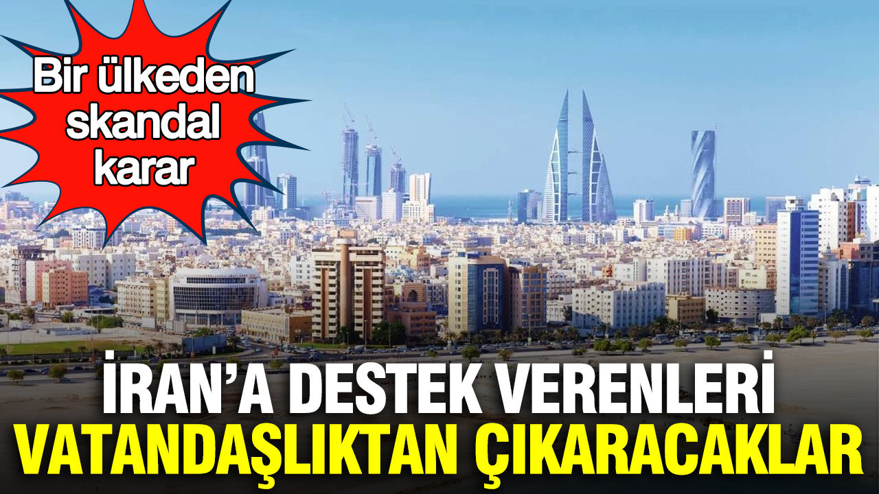 İran’a destek verenleri vatandaşlıktan çıkaracaklar: Bir ülkeden skandal karar