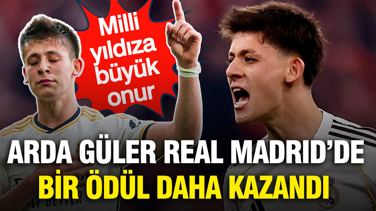 Milli yıldız Arda Güler Real Madrid'de bir ödül daha kazandı