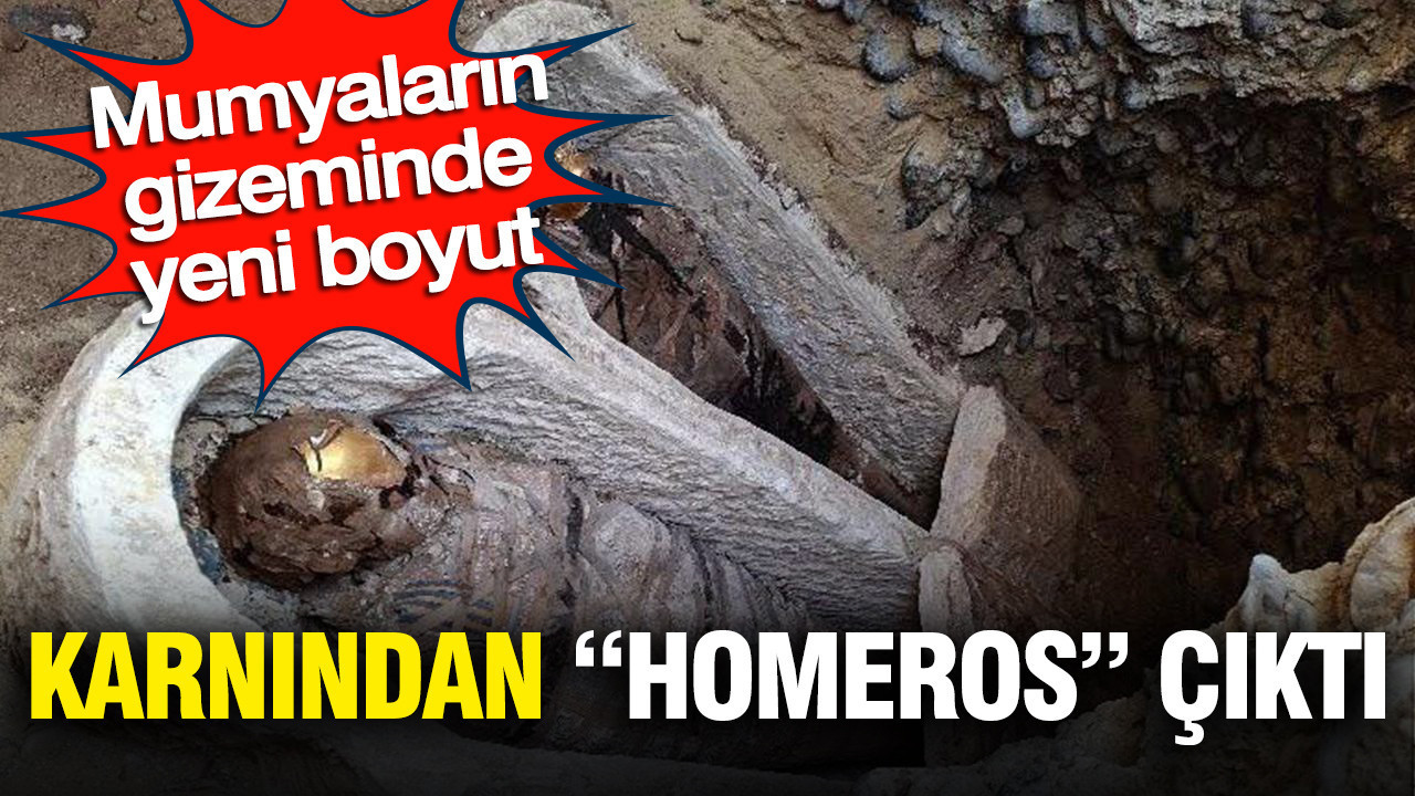 Mumyaların gizeminde yeni boyut: Karnından “Homeros” çıktı