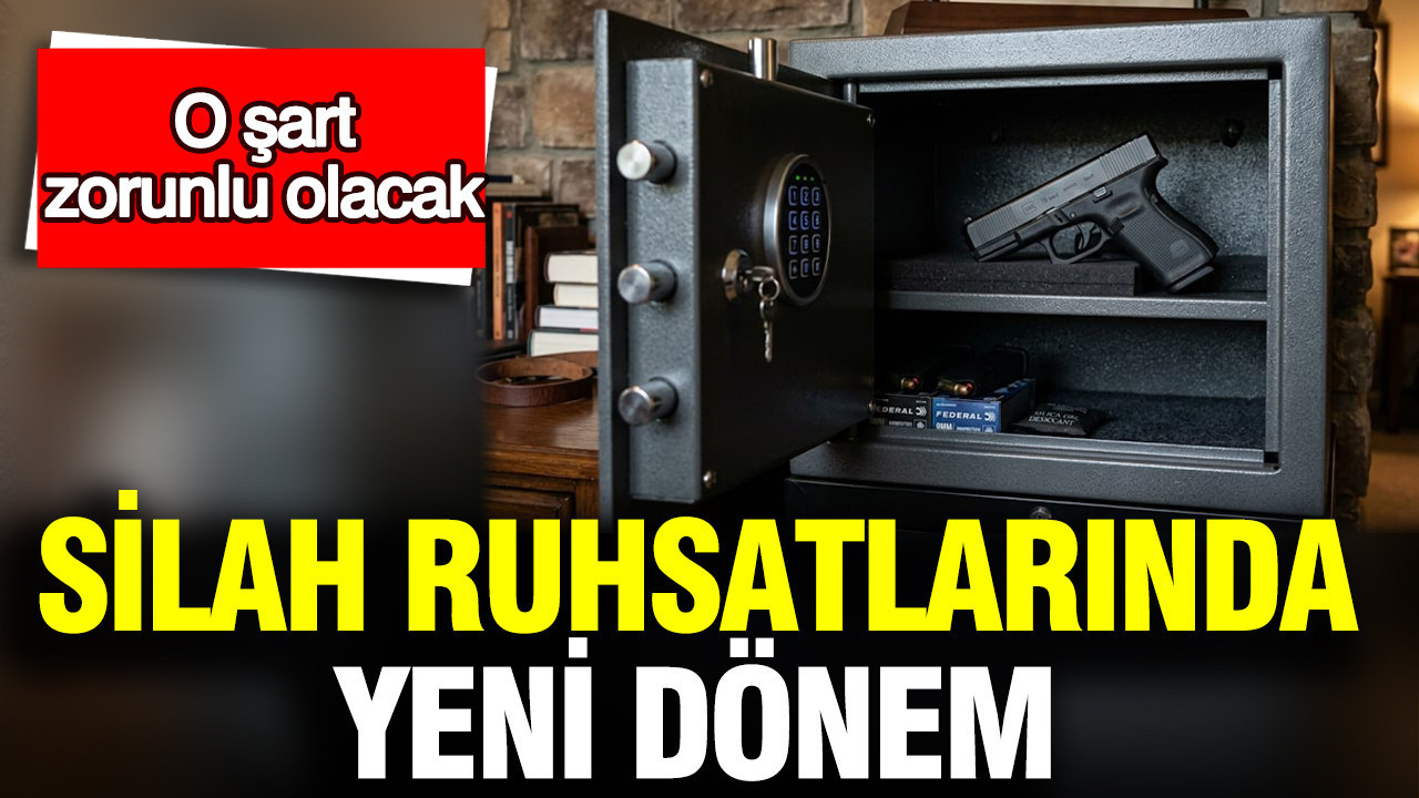 Silah ruhsatlarında yeni dönem: Güvenli kasa şartı geliyor