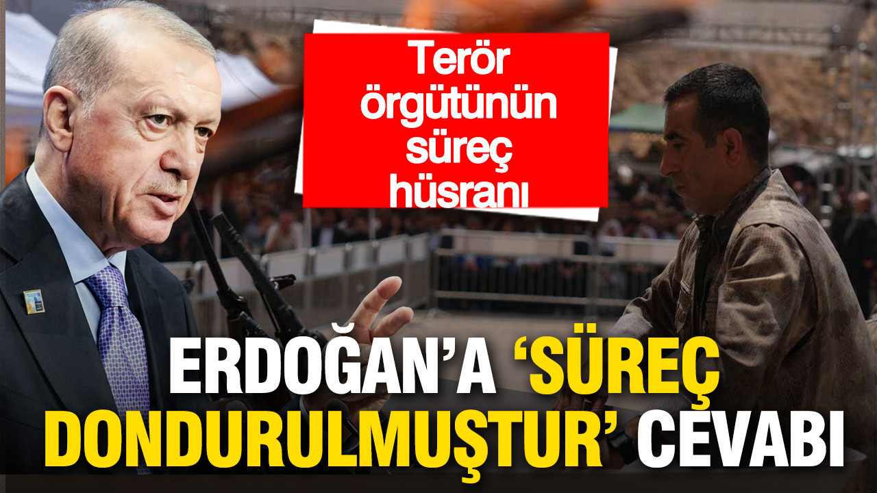 Terör örgütünün 'süreç' hüsranı: Erdoğan'a 'Süreç dondurulmuştur' cevabı