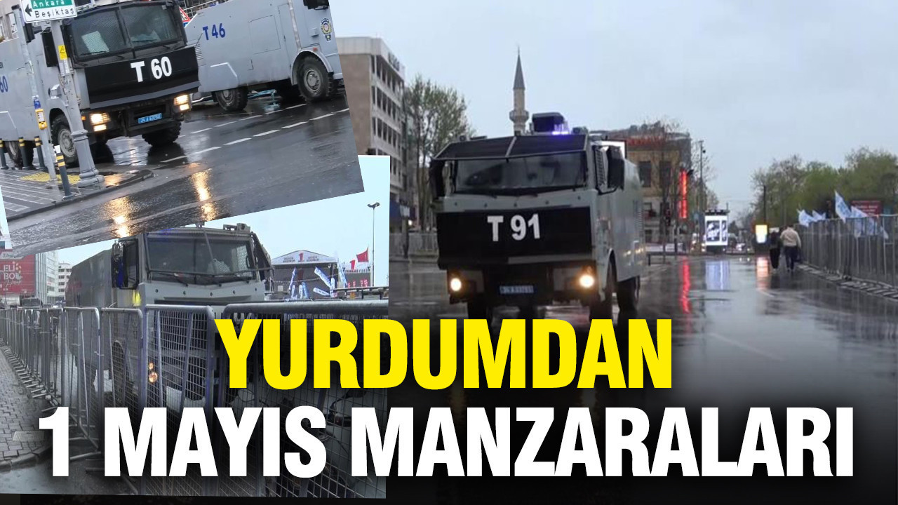 Yurdumdan 1 Mayıs manzaraları