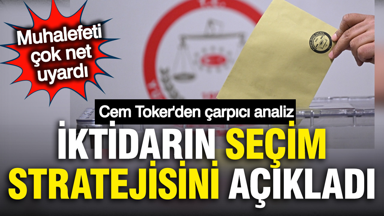 Cem Toker AK Parti'nin seçim stratejisini açıkladı: Emekli ve asgari ücretliye zam tarihi