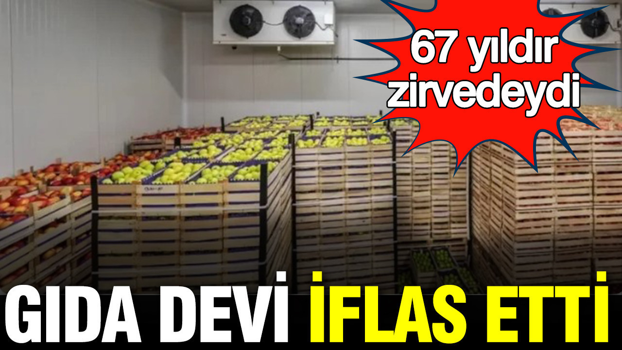 Gıda devi iflas etti: 67 yıldır zirvedeydi