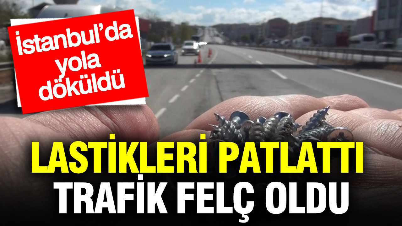 İstanbul’da yere dökülen vidalar trafiği felç etti