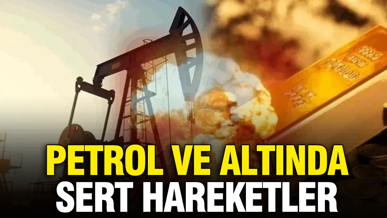 Petrol ve altın fiyatlarında sert hareketlilik, dolar, gümüş ve bitcoin bugün ne kadar?