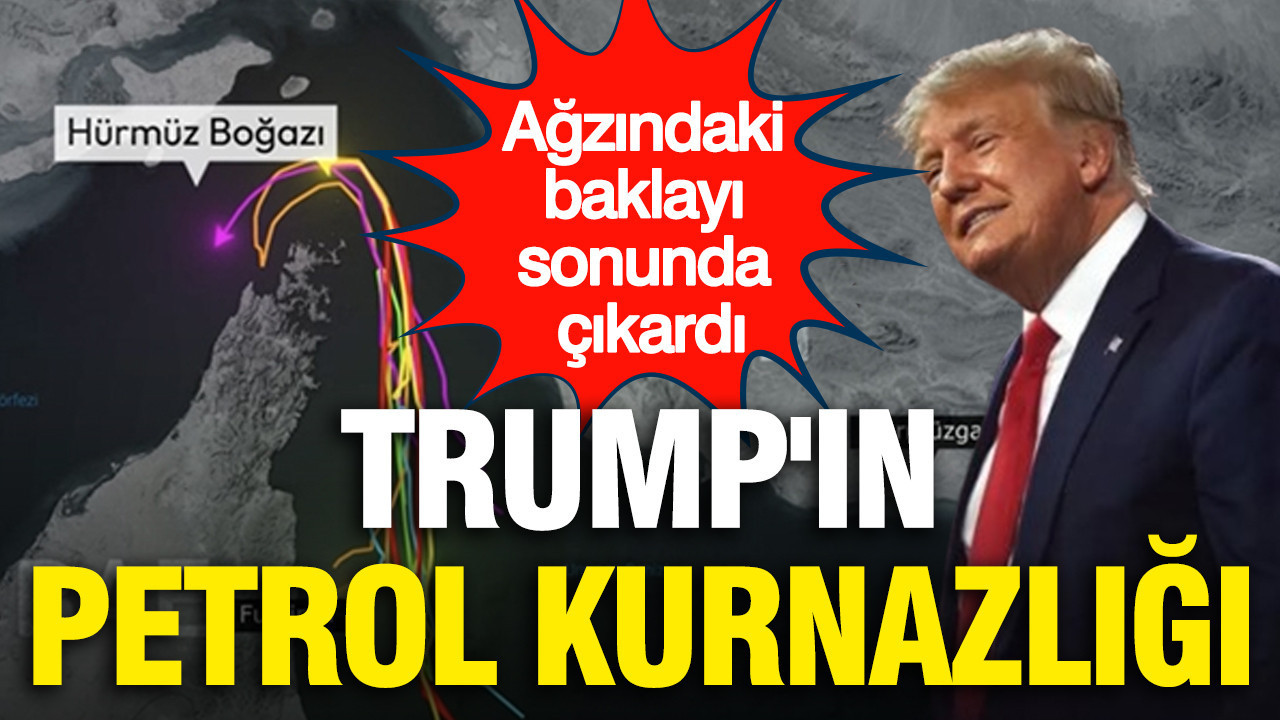 Trump'ın petrol kurnazlığı: Ağzındaki baklayı sonunda çıkardı