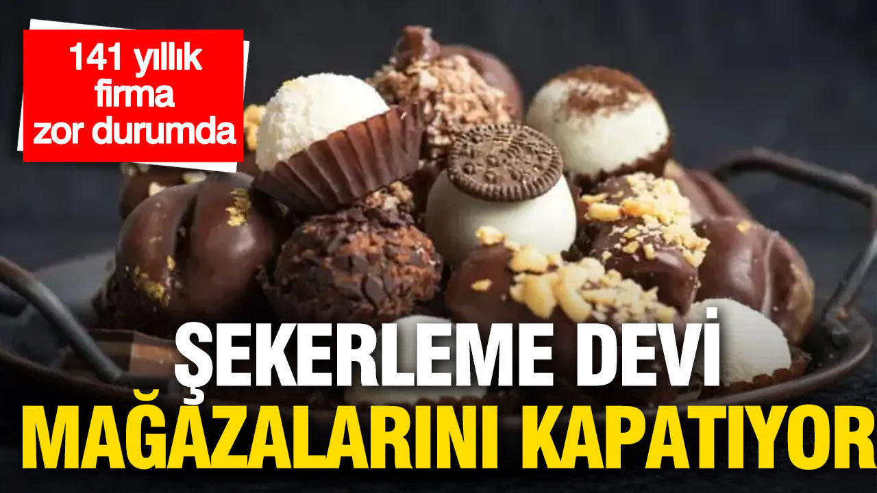 141 yıllık şekerleme devi mağazalarını kapatma kararı aldı