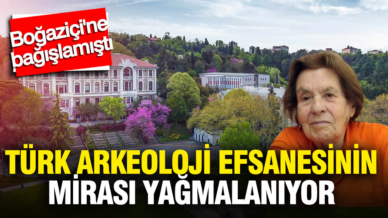 Boğaziçi’ne bağışlamıştı: Türk arkeoloji efsanesinin mirası yağmalanıyor