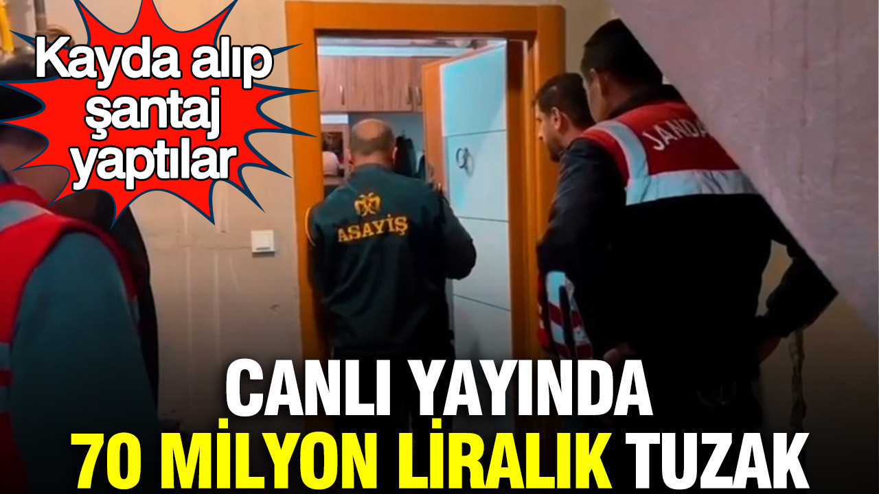 Canlı yayında 70 milyon liralık tuzak: Kayda alıp şantaj yaptılar