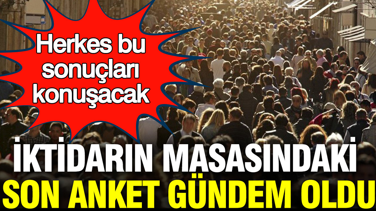 Son anket GENAR'dan: İktidarın masasındaki anket sonuçları gündem oldu