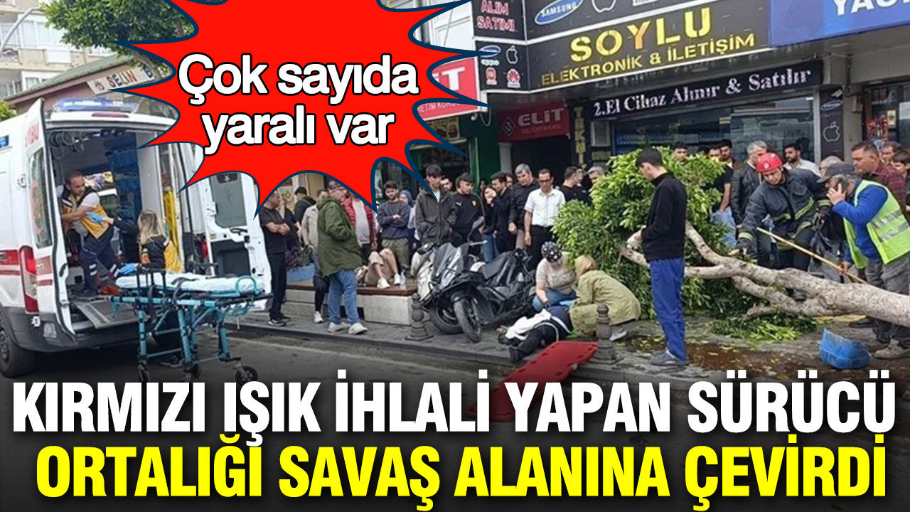 Kırmızı ışık ihlali yapan sürücü ortalığı savaş alanına çevirdi: Çok sayıda yaralı var