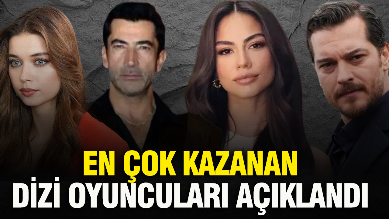 Türk televizyonunun en çok kazanan dizi oyuncuları açıklandı