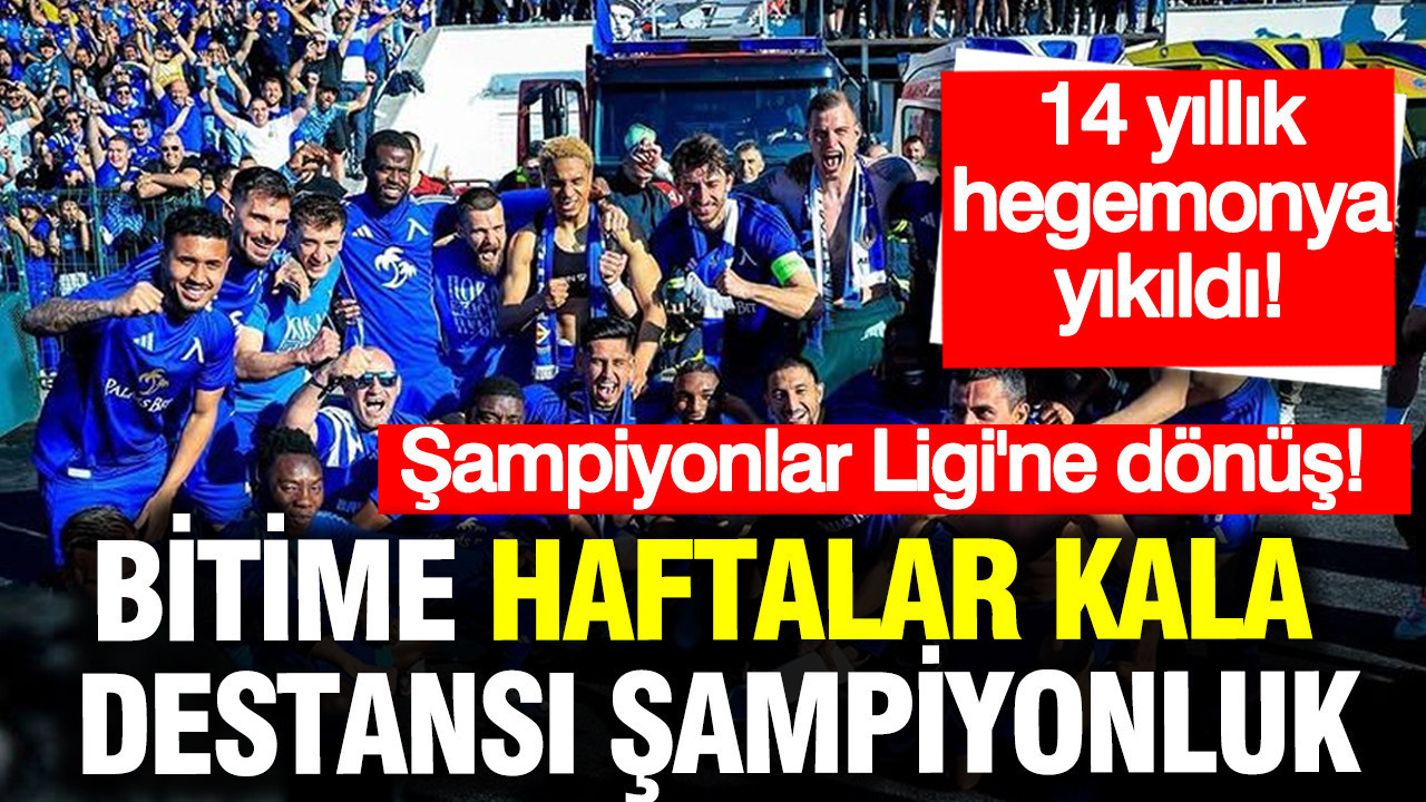 14 yıllık hegemonyayı yıktılar: Bitime haftalar kala destansı şampiyonluk