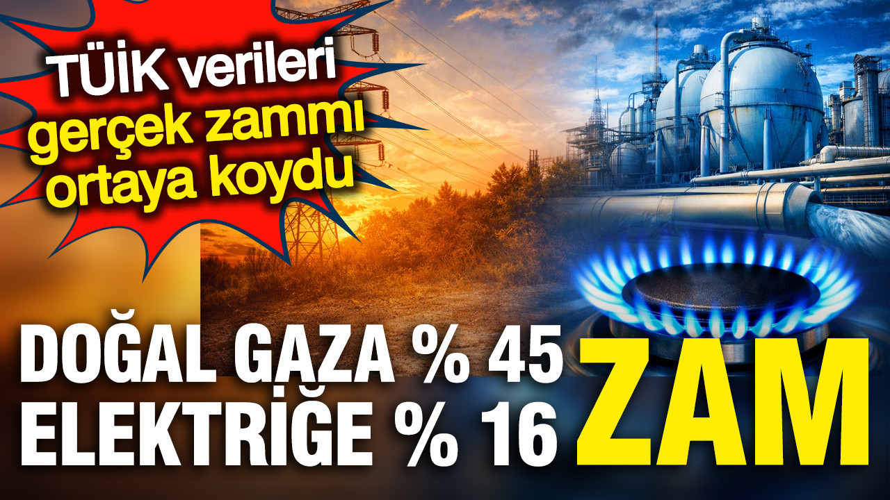 Doğalgaza yüzde 45 zam; Ücretler eriyor, hayat pahalılığı artıyor