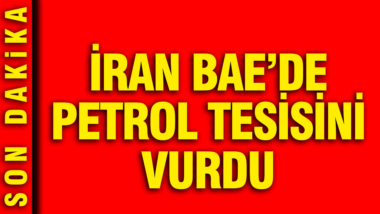 İran BAE'de petrol tesisini vurdu