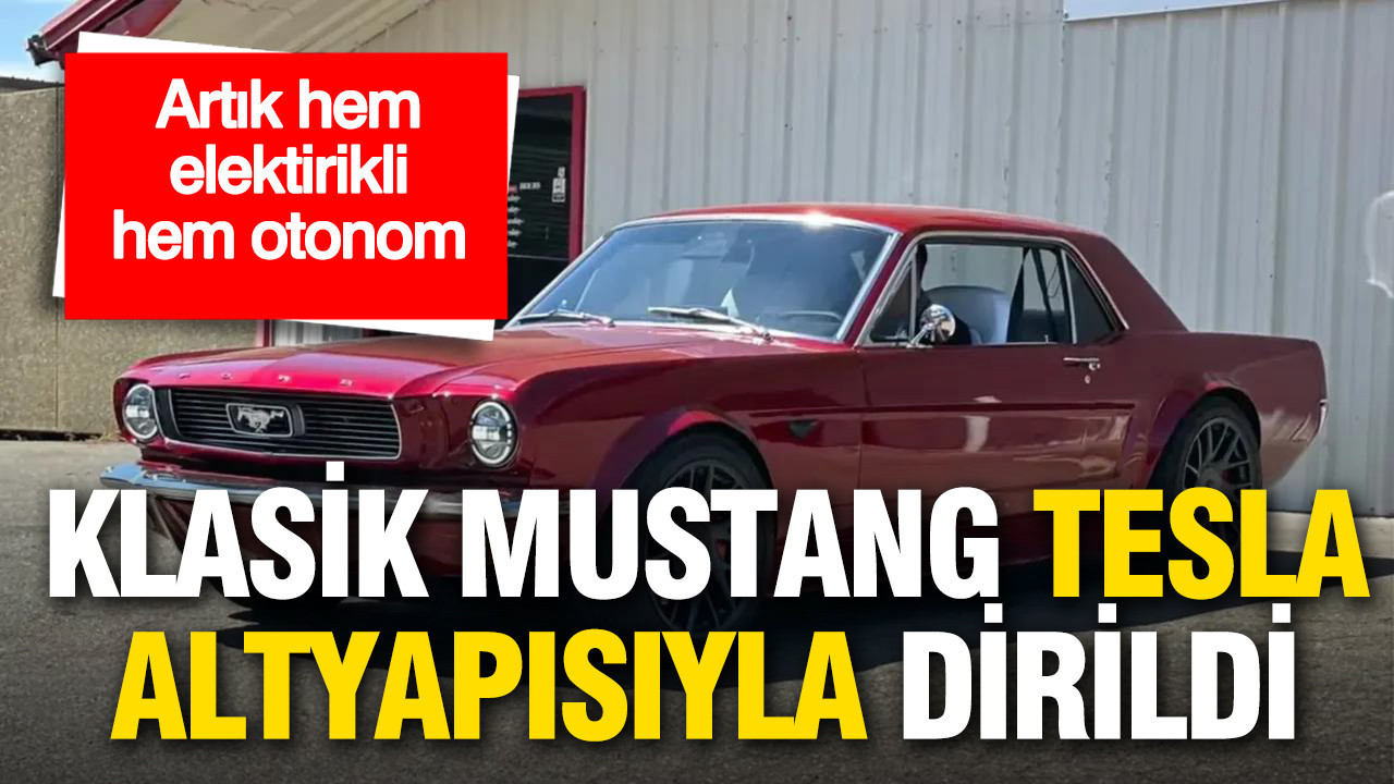 Klasik Mustang Tesla altyapısıyla dirildi: Artık hem elektrikli hem otonom