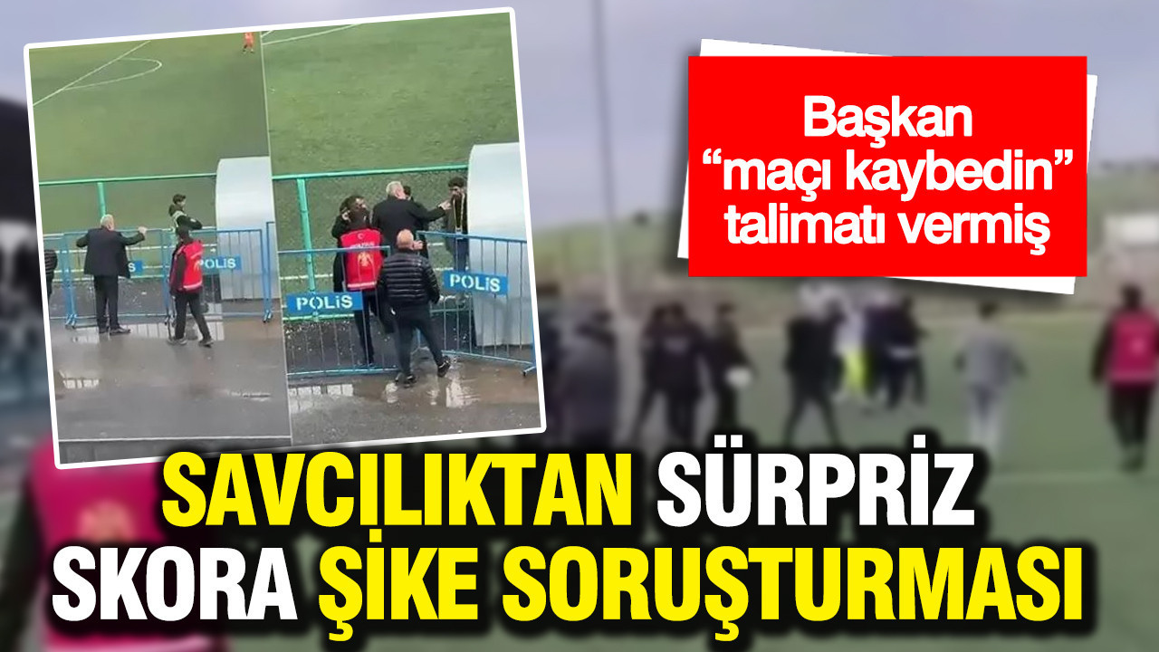 Savcılıktan sürpriz skora şike soruşturması: Başkan “maçı kaybedin” talimatı verdi