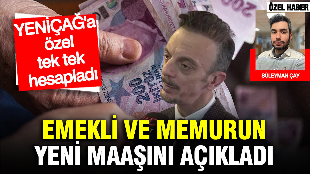 SGK uzmanı Emin Yılmaz kuruşu kuruşuna hesapladı: Emekli ve memur 4 ayda bu maaşı alacak