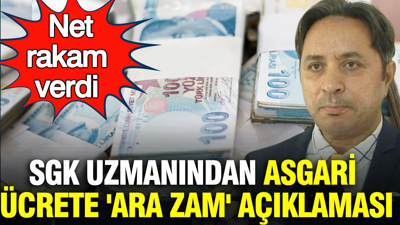 SGK uzmanı İsa Karakaş'tan asgari ücrete 'ara zam' açıklaması: Net rakam verdi